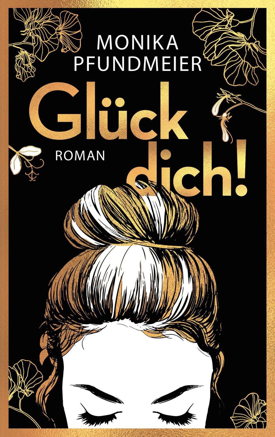 Cover: 9783752848687 | Glück dich! | Monika Pfundmeier | Taschenbuch | Books on Demand