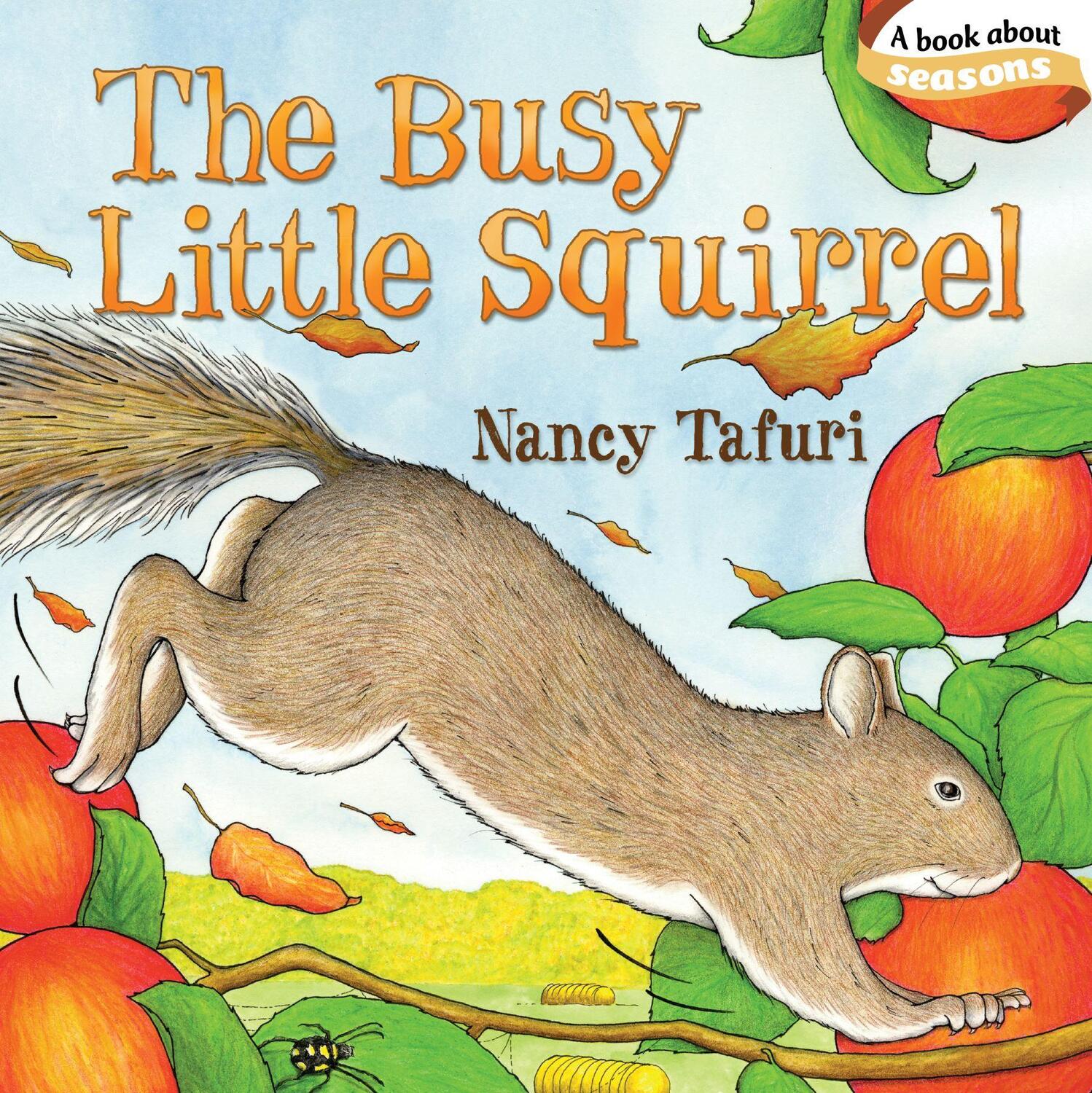 Cover: 9781442407213 | The Busy Little Squirrel | Nancy Tafuri | Buch | Classic Board Books