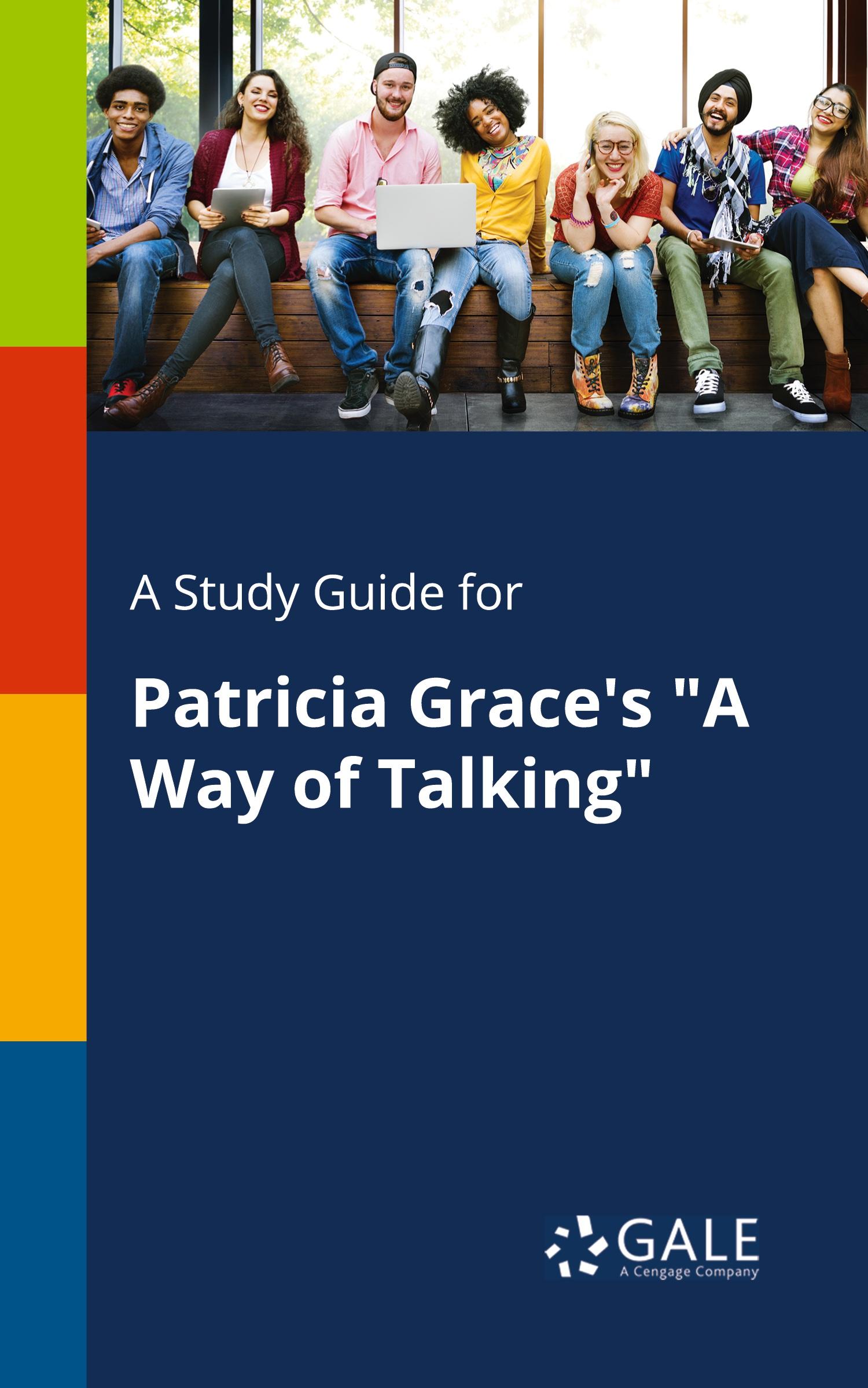 Cover: 9781375375511 | A Study Guide for Patricia Grace's "A Way of Talking" | Gale | Buch