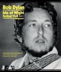 Cover: 9781909339385 | Bob Dylan at the Isle of Wight Festival 1969 | Bill Bradshaw | Buch
