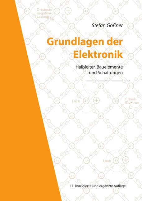 Cover: 9783844067842 | Grundlagen der Elektronik | Stefan Goßner | Taschenbuch | X | Deutsch