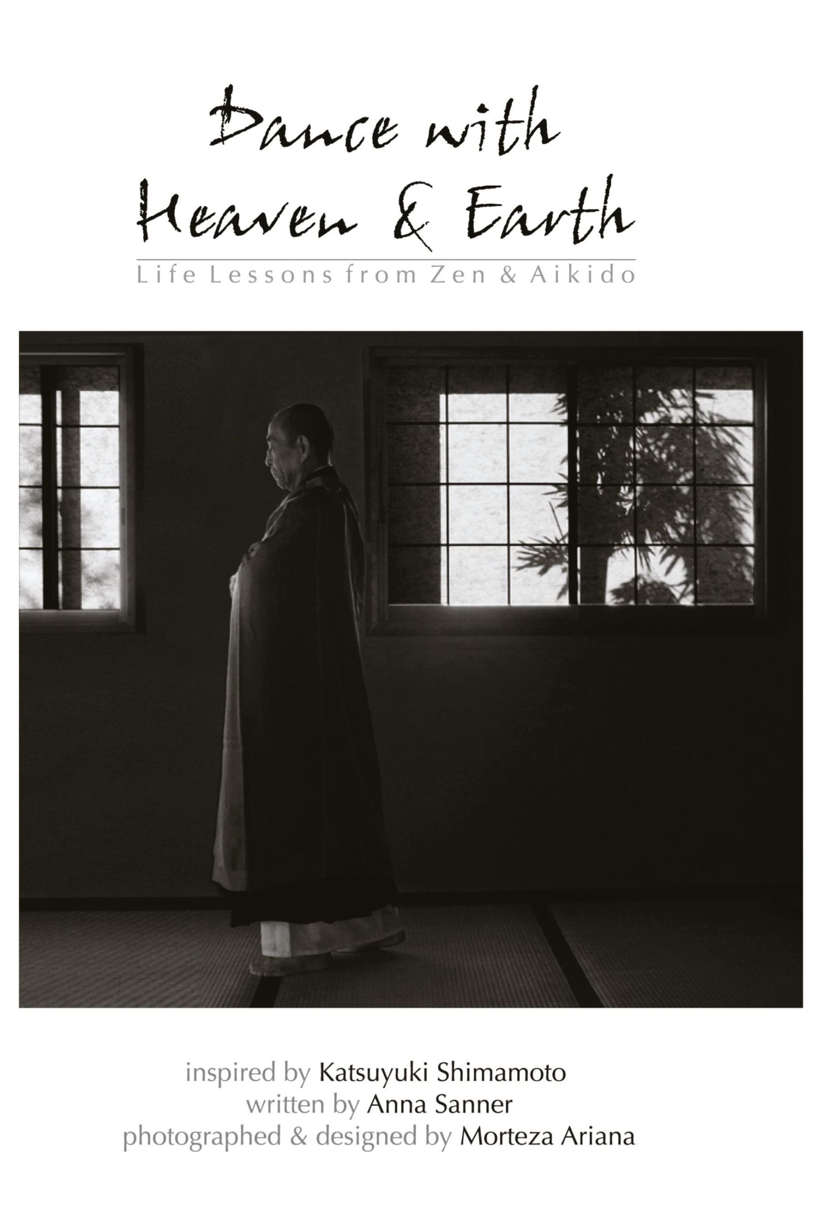 Cover: 9781477220887 | Dance with Heaven &amp; Earth | Life Lessons from Zen &amp; Aikido | Sanner