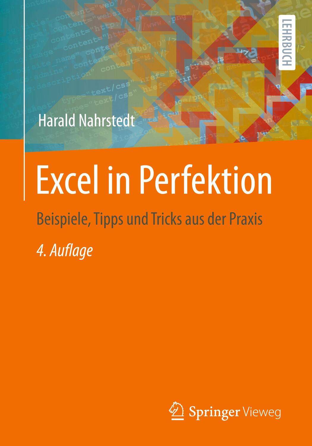 Cover: 9783658421120 | Excel in Perfektion | Beispiele, Tipps und Tricks aus der Praxis