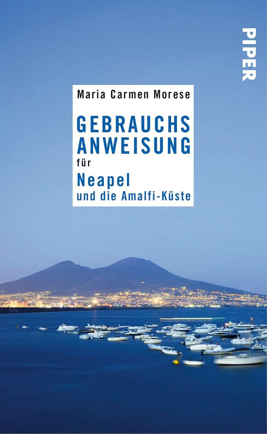 Cover: 9783492276887 | Gebrauchsanweisung für Neapel und die Amalfi-Küste | Morese | Buch