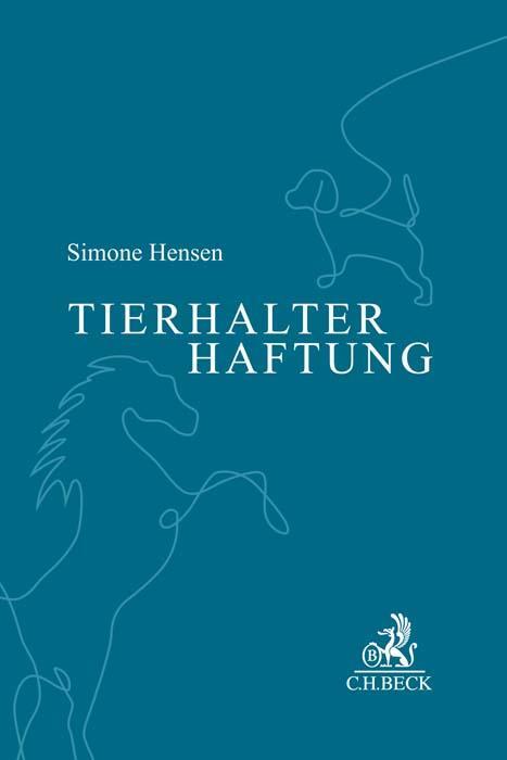 Cover: 9783406785689 | Tierhalterhaftung | Simone Hensen | Taschenbuch | kartoniert | Deutsch