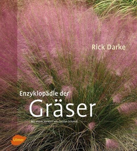 Cover: 9783800157648 | Enzyklopädie der Gräser | Rick Darke | Buch | Deutsch | 2010