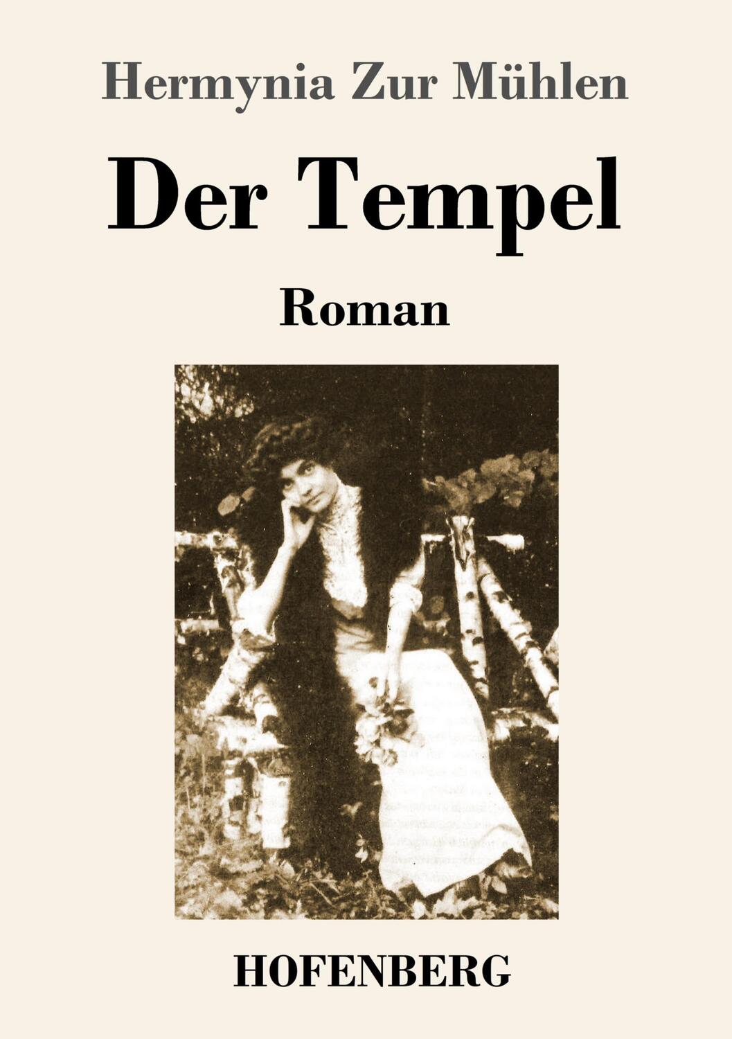 Cover: 9783743742420 | Der Tempel | Roman | Hermynia Zur Mühlen | Taschenbuch | Paperback