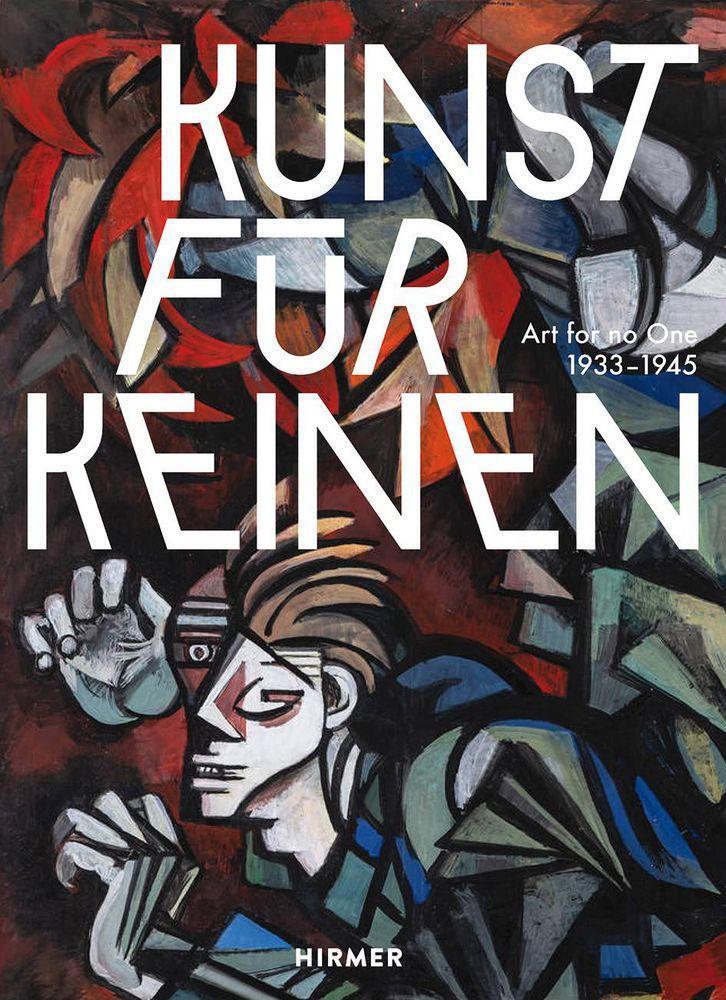 Cover: 9783777438498 | Kunst für Keinen | 1933-1945 | Ilka Voermann | Buch | Deutsch | 2022