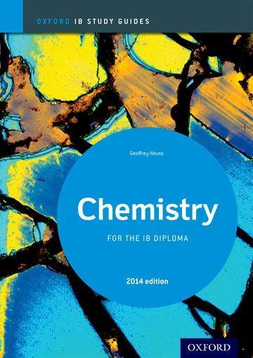 Cover: 9780198393535 | Oxford IB Study Guides: Chemistry for the IB Diploma | Geoff Neuss