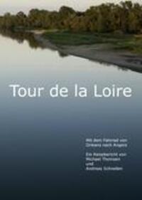 Cover: 9783842376359 | Tour de la Loire | Mit dem Fahrrad von Orleans bis Angers | Buch