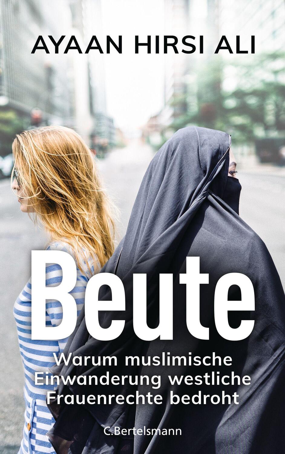 Cover: 9783570104286 | Beute | Warum muslimische Einwanderung westliche Frauenrechte bedroht