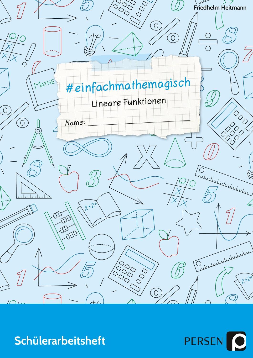 Cover: 9783403205180 | #einfachmathemagisch - Lineare Funktionen | Friedhelm Heitmann | 2019