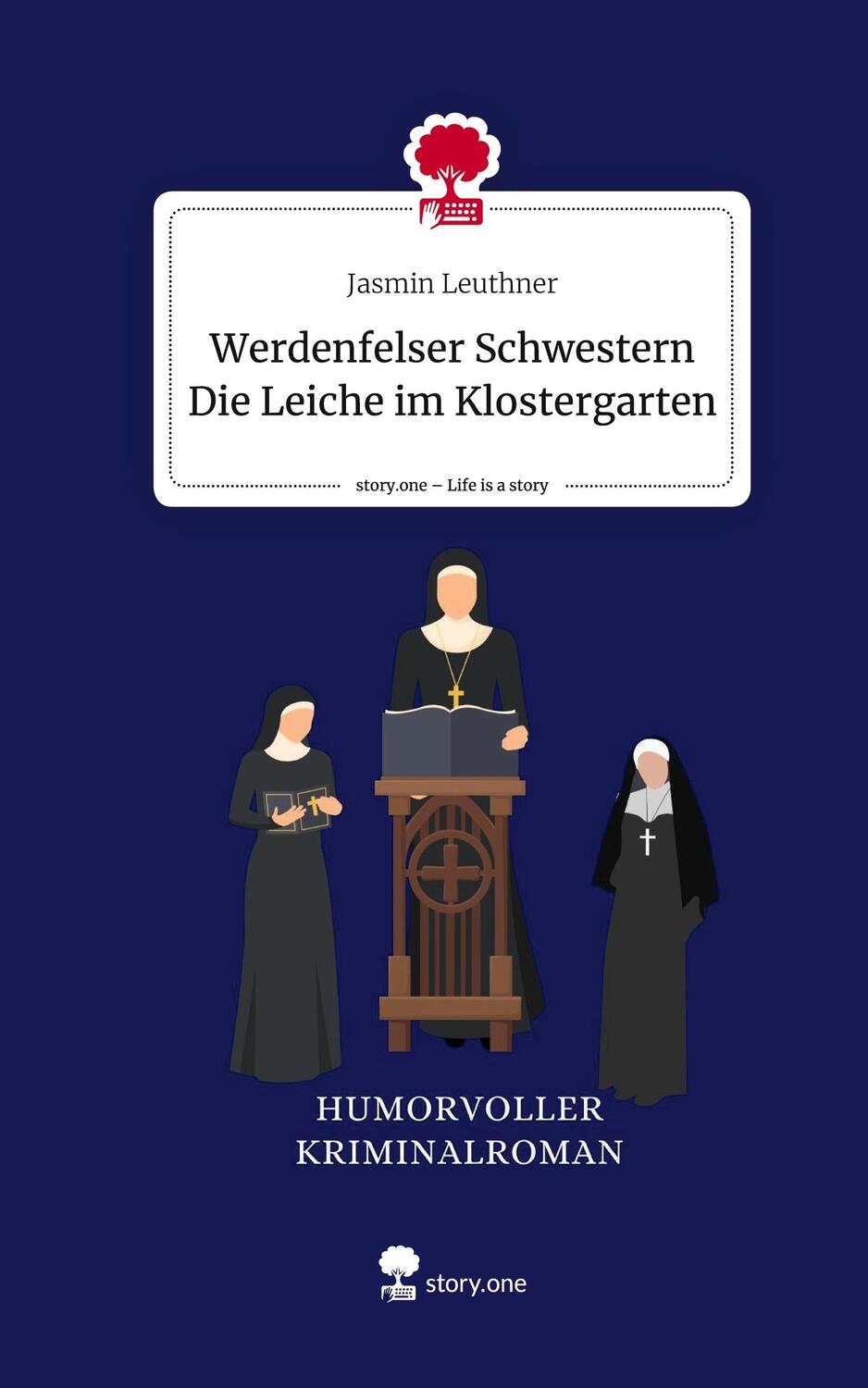 Cover: 9783710860270 | Werdenfelser Schwestern Die Leiche im Klostergarten. Life is a...