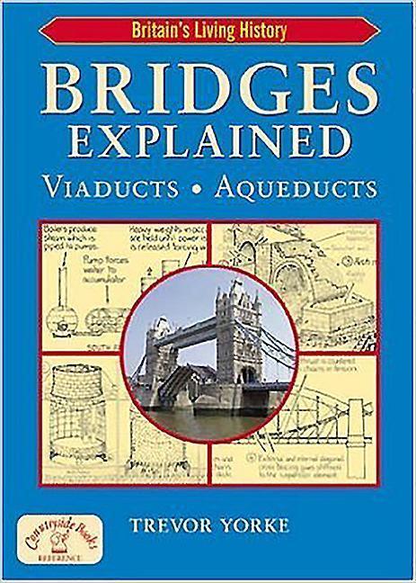 Cover: 9781846740794 | Bridges Explained | Trevor Yorke | Taschenbuch | Englisch | 2008