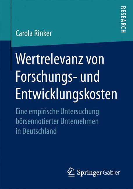 Cover: 9783658182236 | Wertrelevanz von Forschungs- und Entwicklungskosten | Carola Rinker