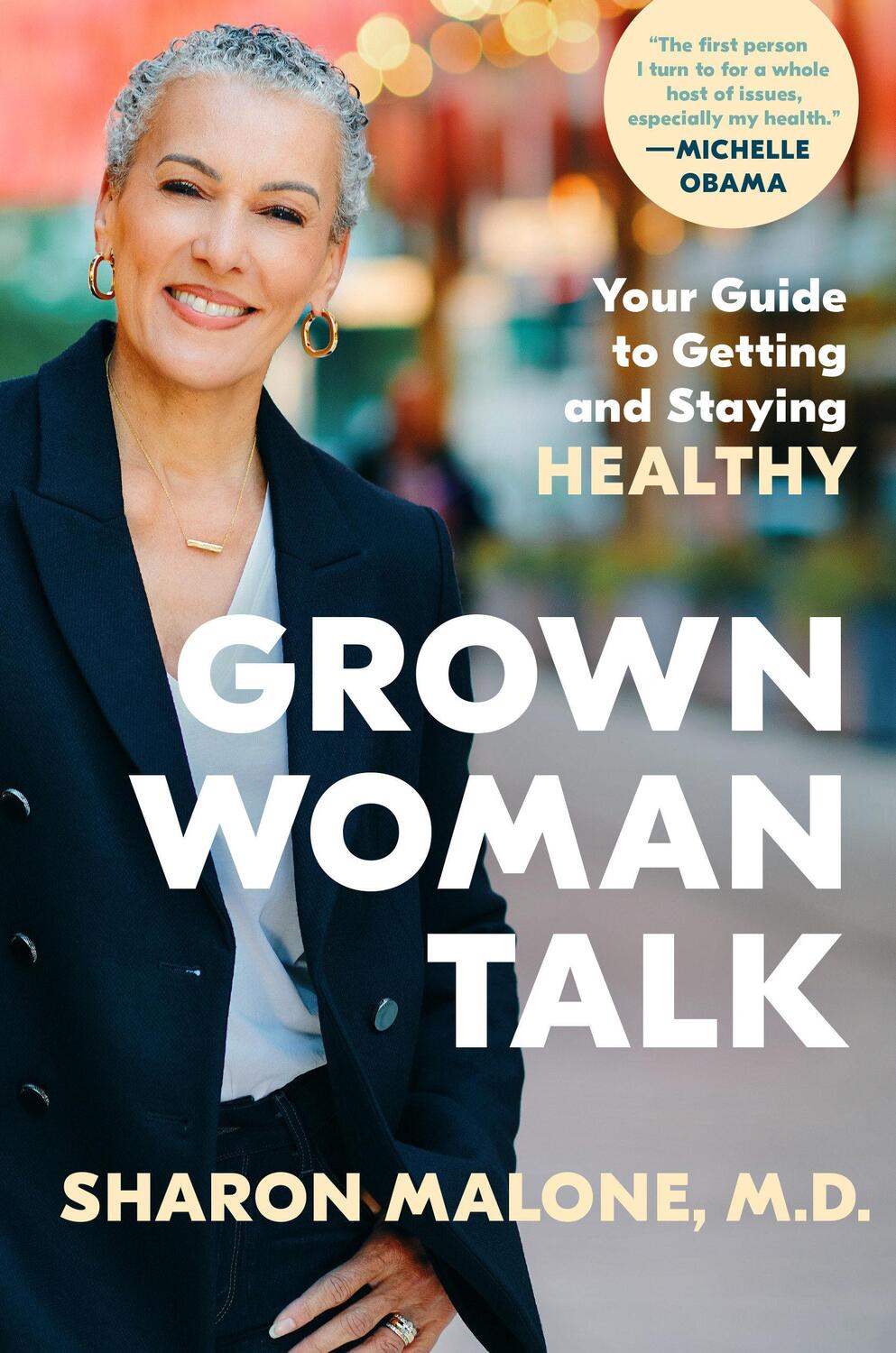 Cover: 9780593593868 | Grown Woman Talk | Your Guide to Getting and Staying Healthy | Malone