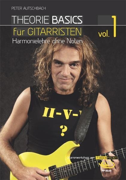 Theorie Basics für Gitarristen, m. DVD. Vol.1 - Autschbach, Peter
