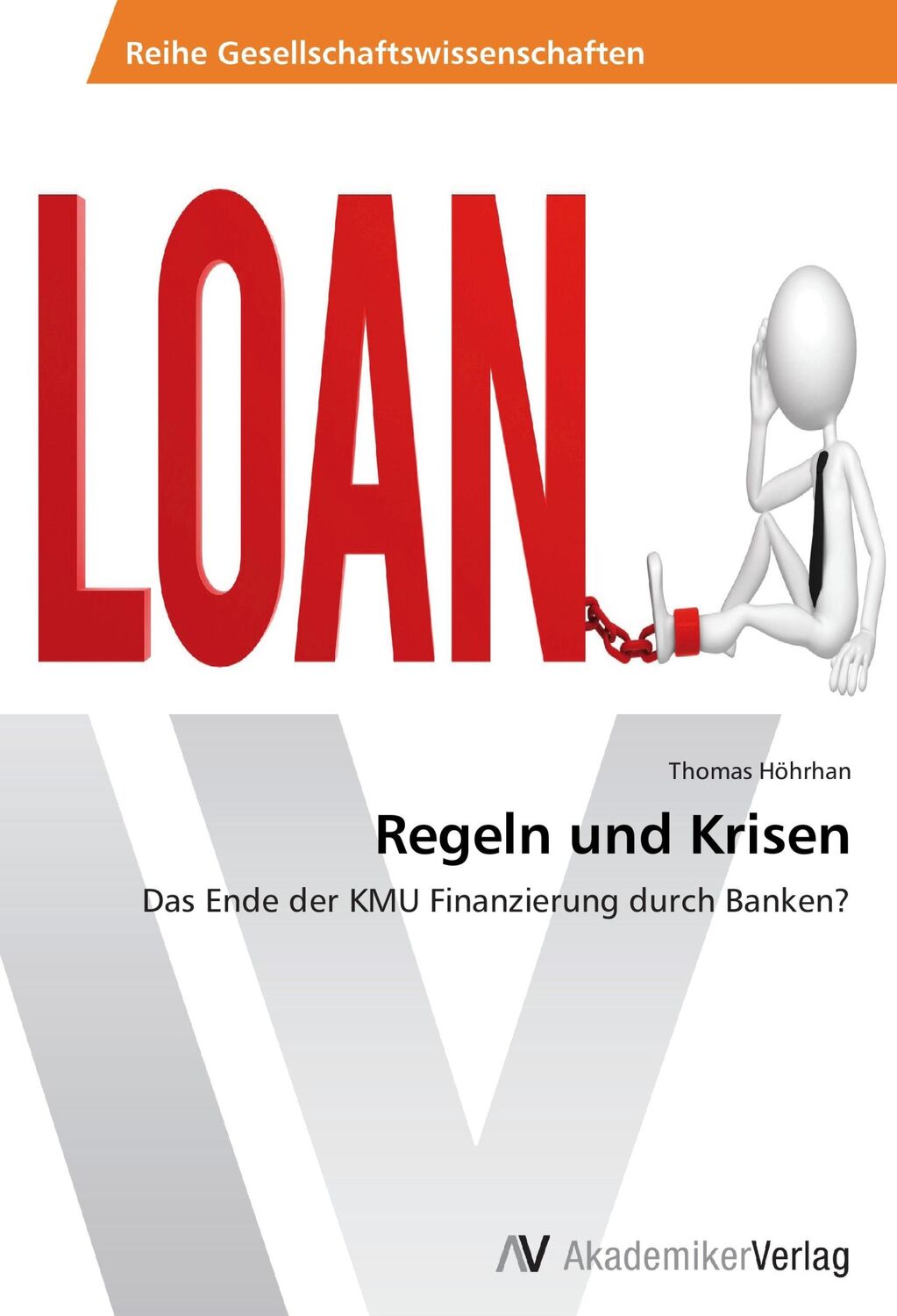 Cover: 9783639466195 | Regeln und Krisen | Das Ende der KMU Finanzierung durch Banken? | Buch