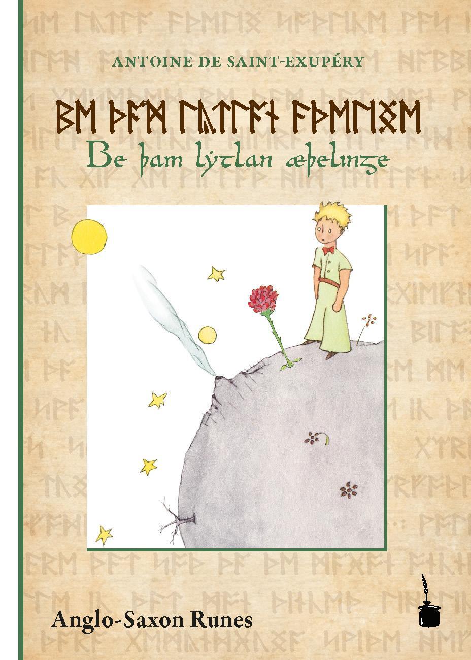 Cover: 9783946190929 | Der Kleine Prinz. Be þam lytlan æþelinge | Antoine de Saint-Exupéry