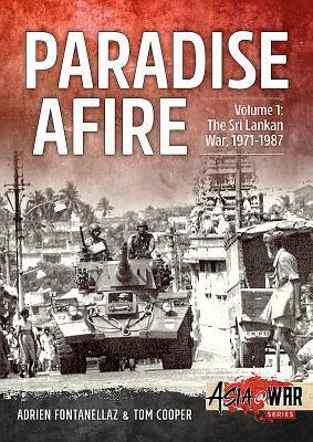 Cover: 9781912390342 | Paradise Afire: The Sri Lankan War: Volume 1 - 1971-1987 | Taschenbuch