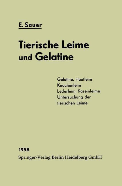Cover: 9783642858840 | Chemie und Fabrikation der tierischen Leime und der Gelatine | Sauer