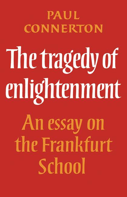 Cover: 9780521296755 | The Tragedy of Enlightenment | An Essay on the Frankfurt School | Buch