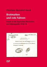 Cover: 9783899001303 | Brotmarken und rote Fahnen | Christiane Sternsdorf-Hauck | Taschenbuch