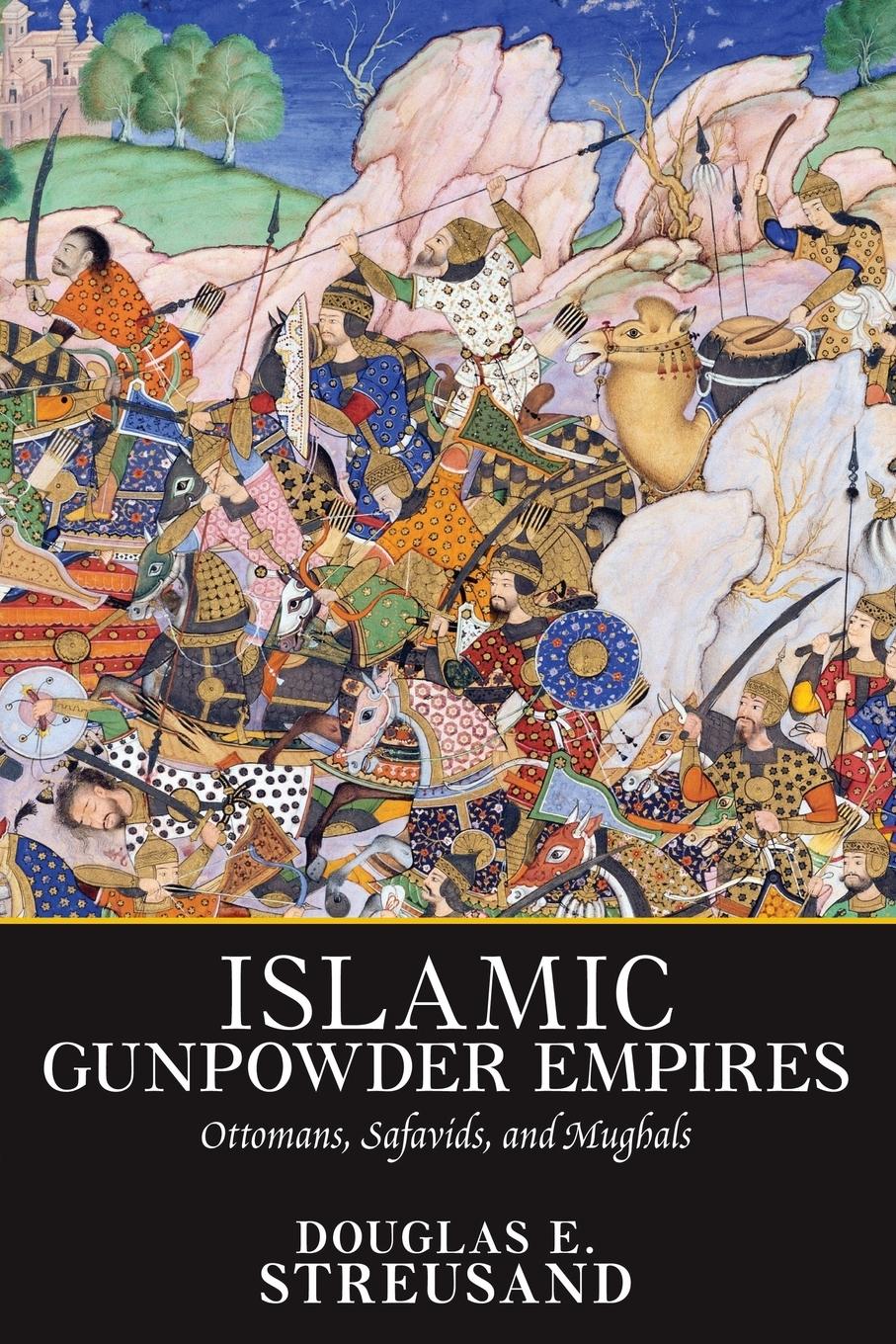 Cover: 9780813313597 | Islamic Gunpowder Empires | Ottomans, Safavids, and Mughals | Buch