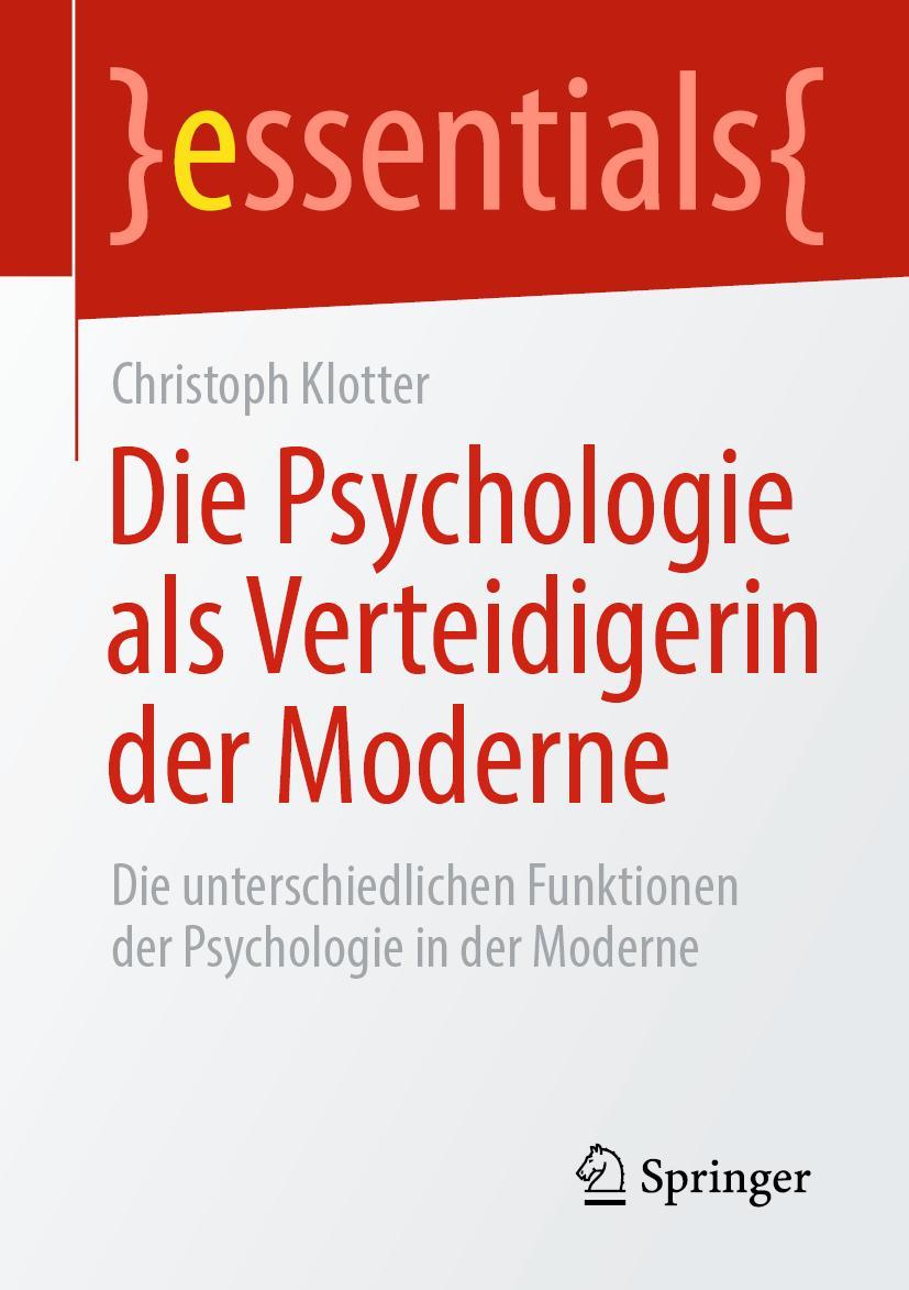 Cover: 9783658333645 | Die Psychologie als Verteidigerin der Moderne | Christoph Klotter