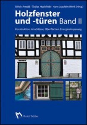 Cover: 9783481028466 | Holzfenster und -türen. Bd.II | Ulrich Arnold (u. a.) | Buch | 374 S.