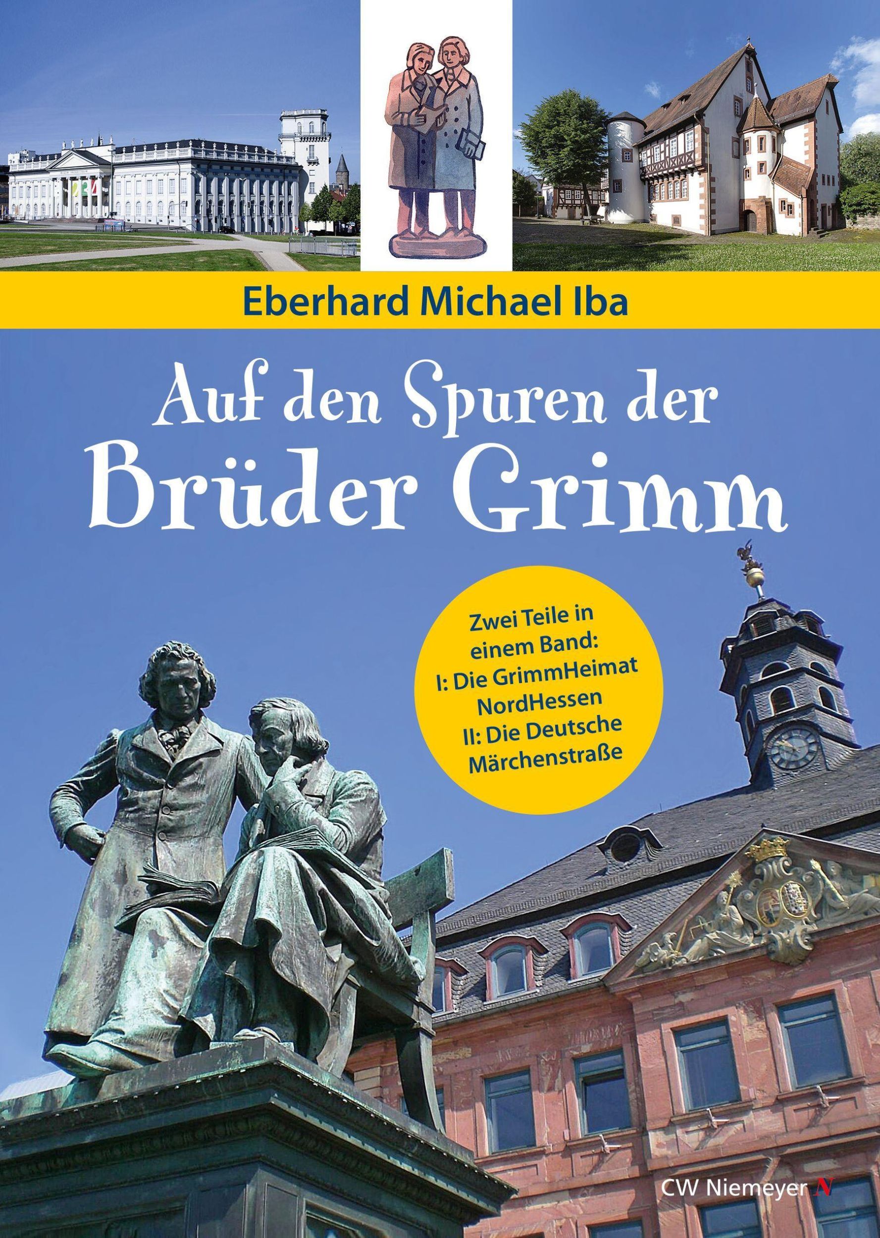 Cover: 9783827191540 | Auf den Spuren der Brüder Grimm | Eberhard Michael Iba | Buch | 400 S.