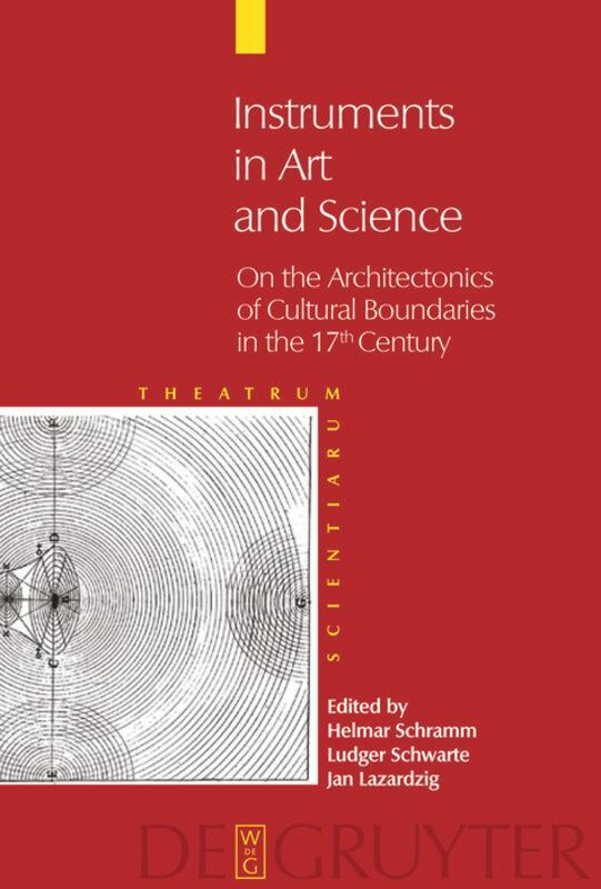 Cover: 9783110202403 | Instruments in Art and Science | Helmar Schramm (u. a.) | Buch | XXVII