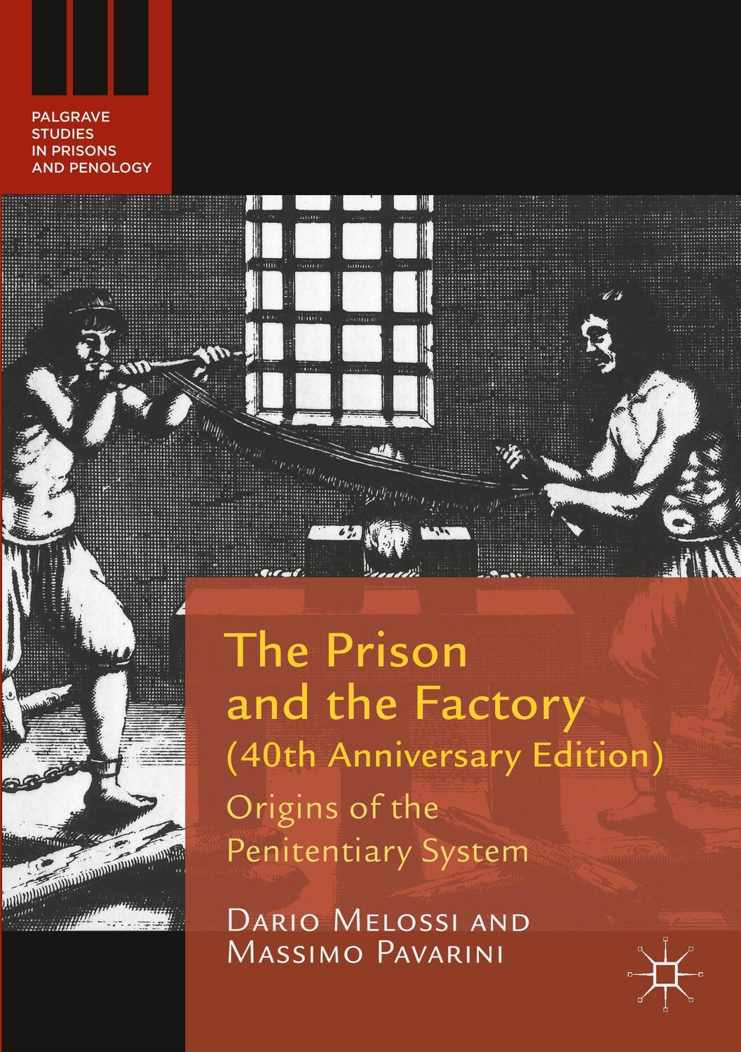 Cover: 9781137565891 | The Prison and the Factory (40th Anniversary Edition) | Taschenbuch