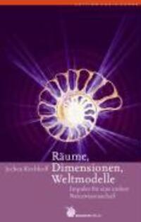 Cover: 9783927369177 | Räume, Dimensionen, Weltmodelle | Jochen Kirchhoff | Taschenbuch