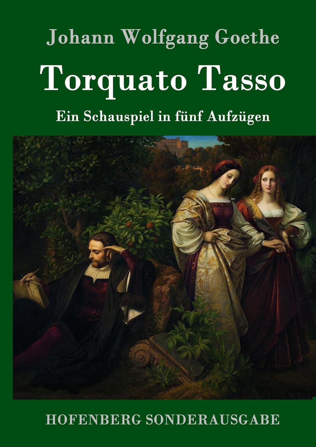 Cover: 9783843090278 | Torquato Tasso | Ein Schauspiel in fünf Aufzügen | Goethe | Buch