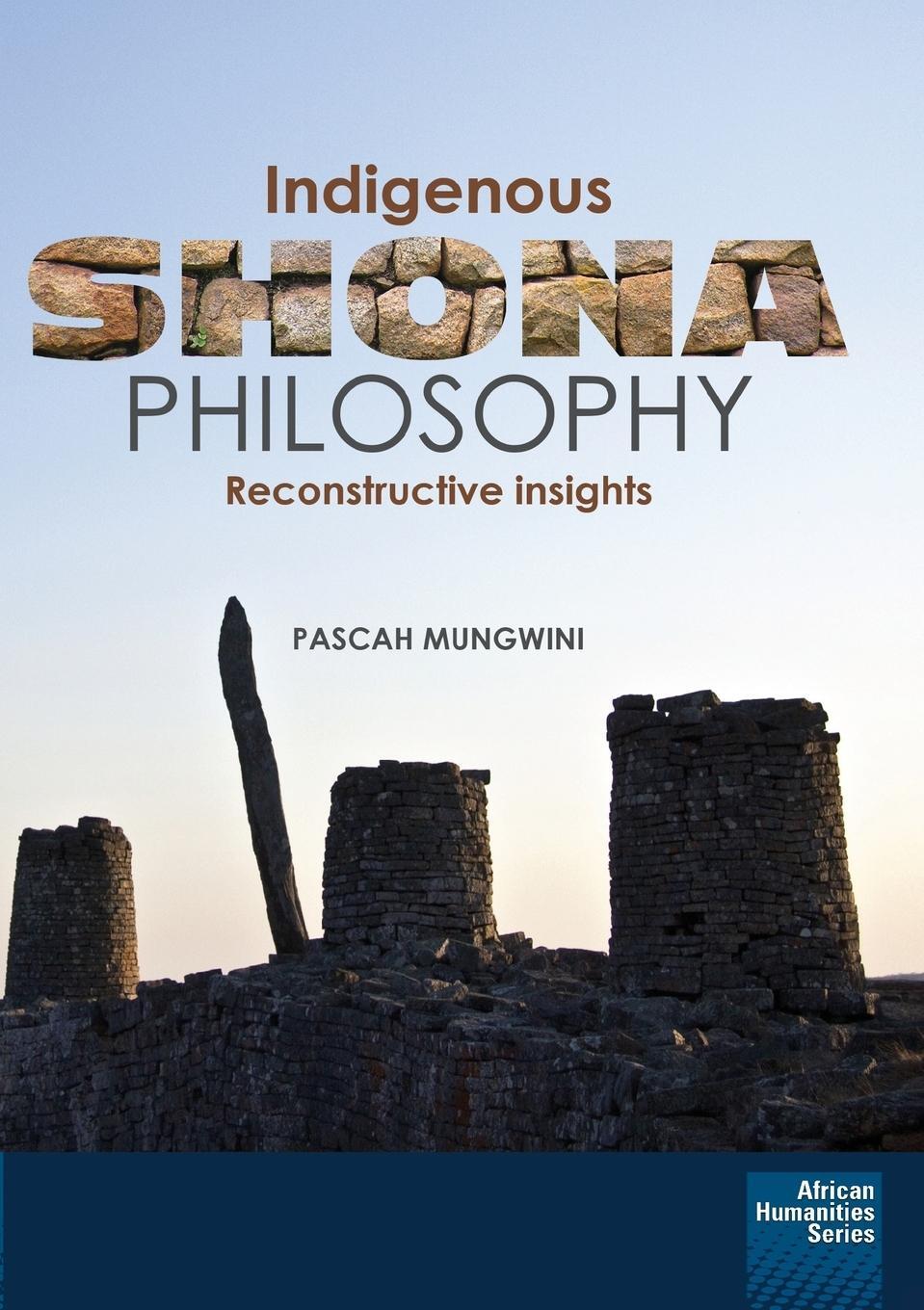 Cover: 9781920033507 | Indigenous Shona Philosophy | Reconstructive Insights | Mungwini