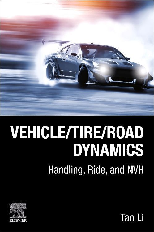 Cover: 9780323901765 | Vehicle/Tire/Road Dynamics | Handling, Ride, and NVH | Tan Li | Buch