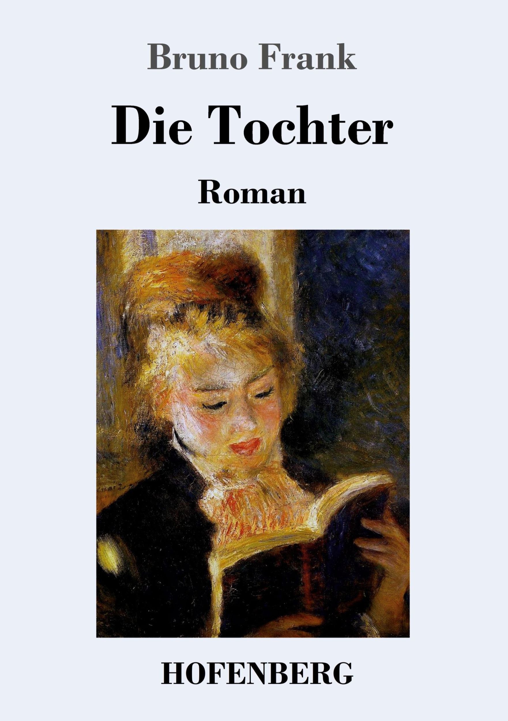 Cover: 9783743723092 | Die Tochter | Roman | Bruno Frank | Taschenbuch | Paperback | 236 S.