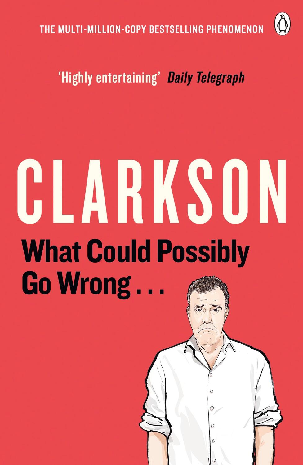 Cover: 9781405919371 | What Could Possibly Go Wrong. . . | Jeremy Clarkson | Taschenbuch