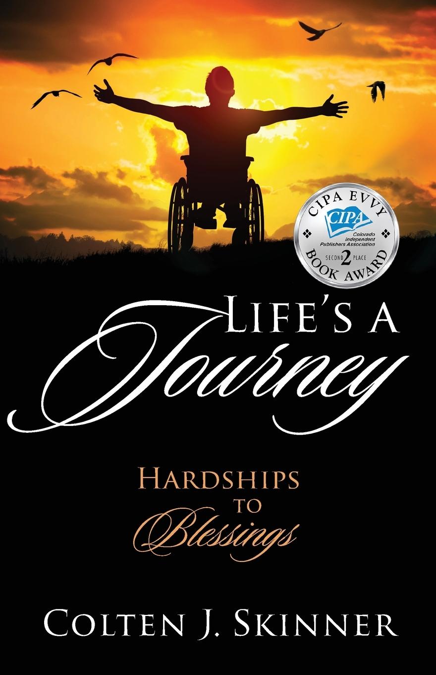 Cover: 9781977239945 | Life's a Journey | Hardships to Blessings | Colten J. Skinner | Buch