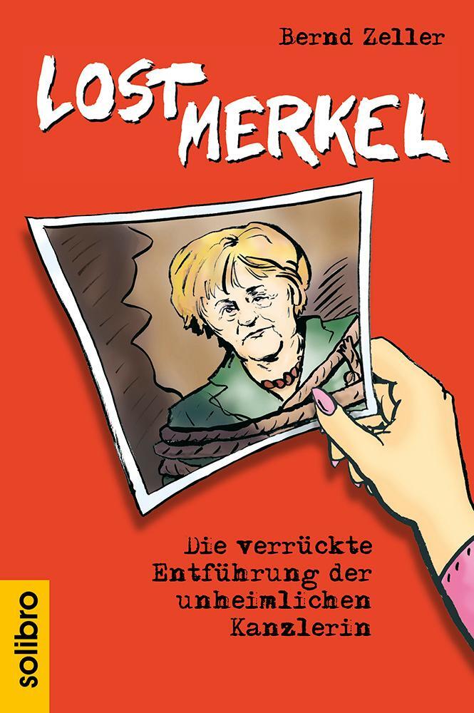 Cover: 9783932927560 | Lost Merkel | Bernd Zeller | Taschenbuch | 112 S. | Deutsch | 2013