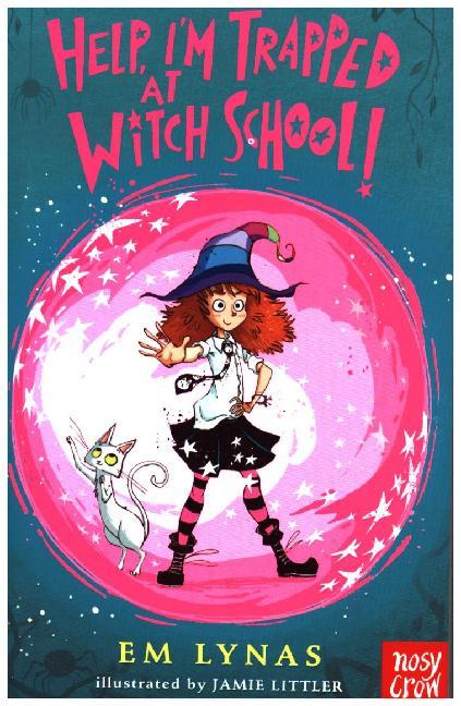 Cover: 9781788003513 | Witch School - Help, I'm Trapped at Witch School! | Em Lynas | Buch