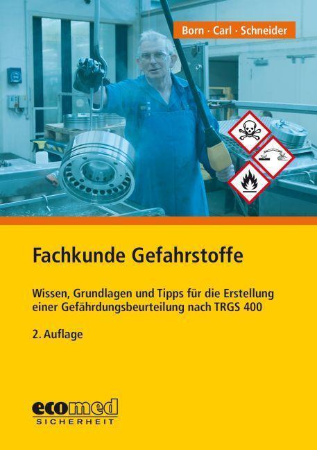 Cover: 9783609690827 | Fachkunde Gefahrstoffe | Michael Born (u. a.) | Taschenbuch | Deutsch