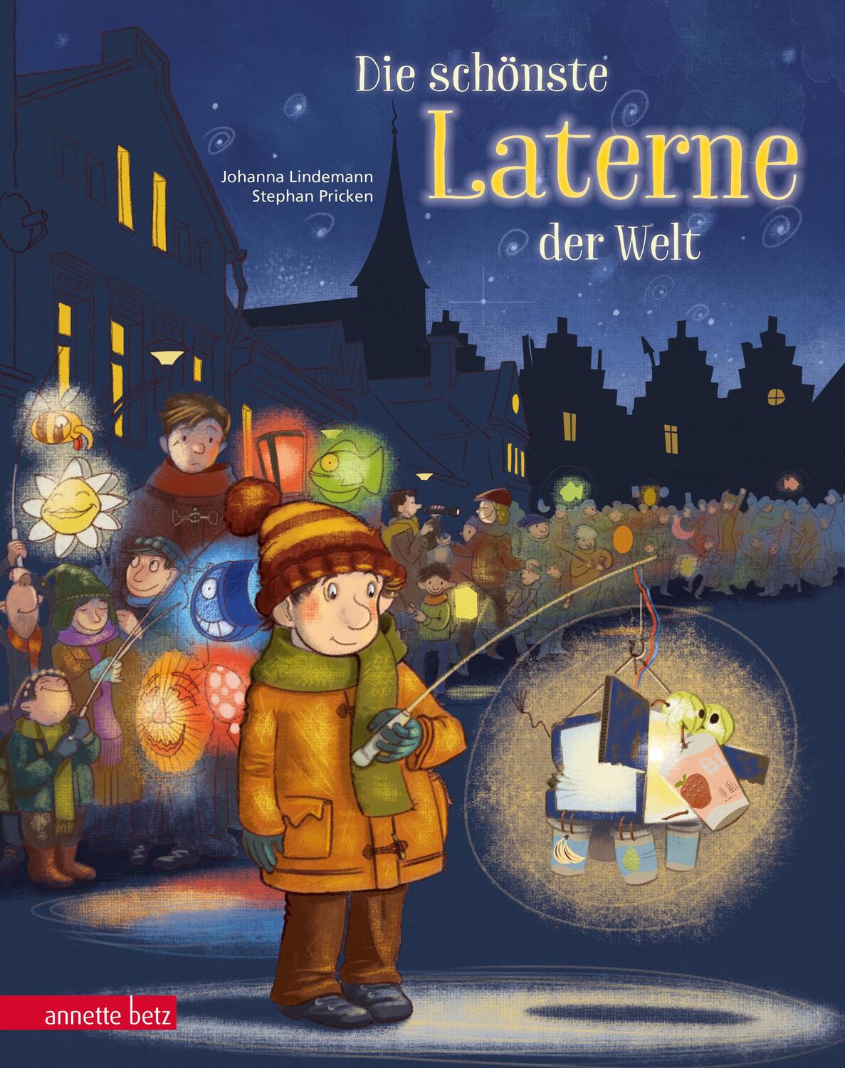 Cover: 9783219118131 | Die schönste Laterne der Welt | Johanna Lindemann | Buch | Deutsch