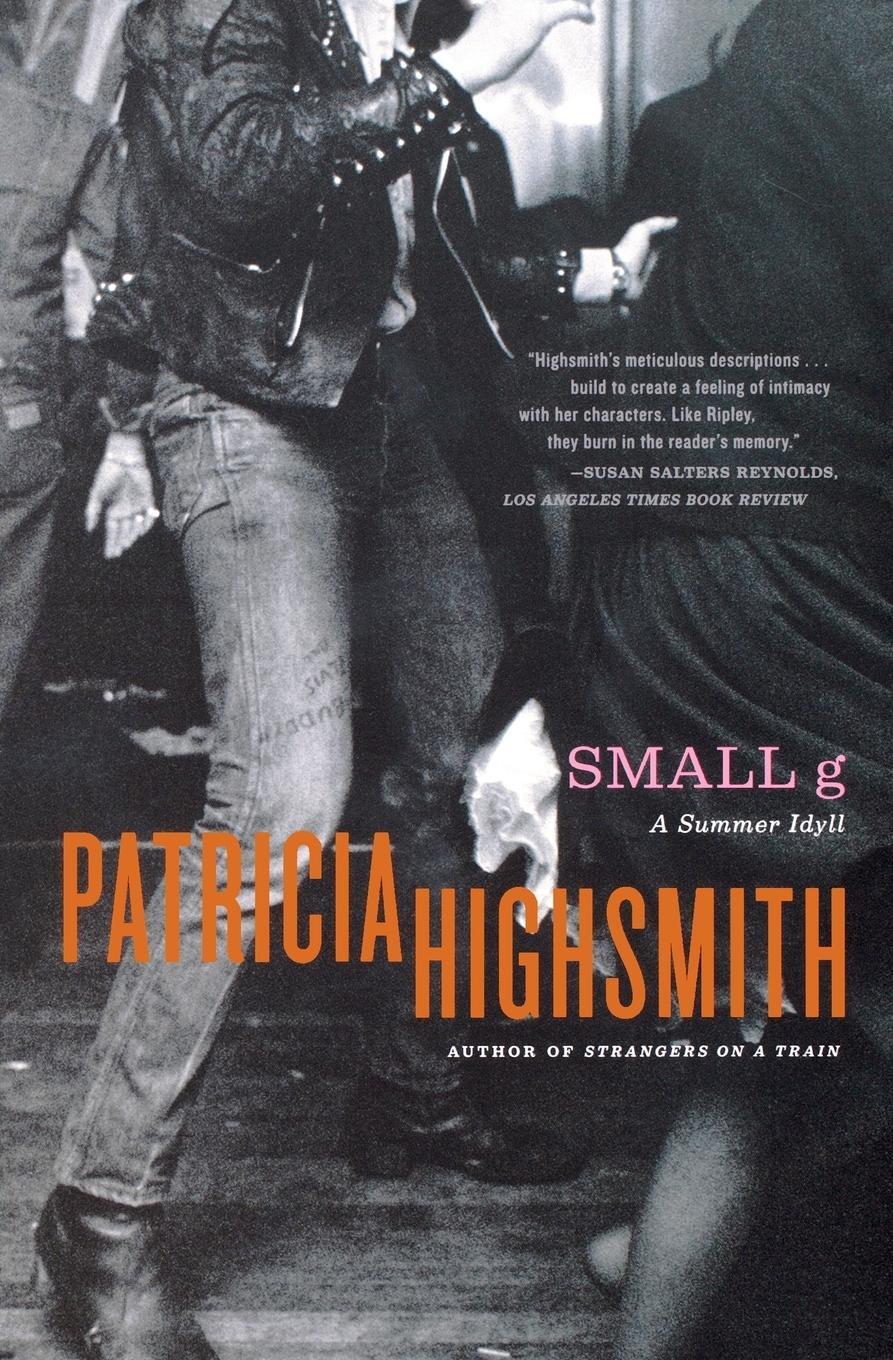 Cover: 9780393327038 | Small G | A Summer Idyll | Patricia Highsmith | Taschenbuch | Englisch