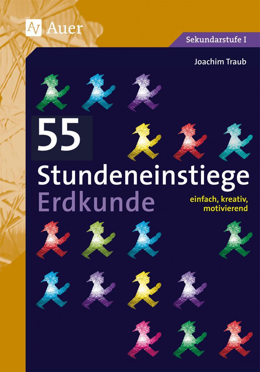Cover: 9783403076490 | 55 Stundeneinstiege Erdkunde | Joachim Traub | Taschenbuch | Deutsch