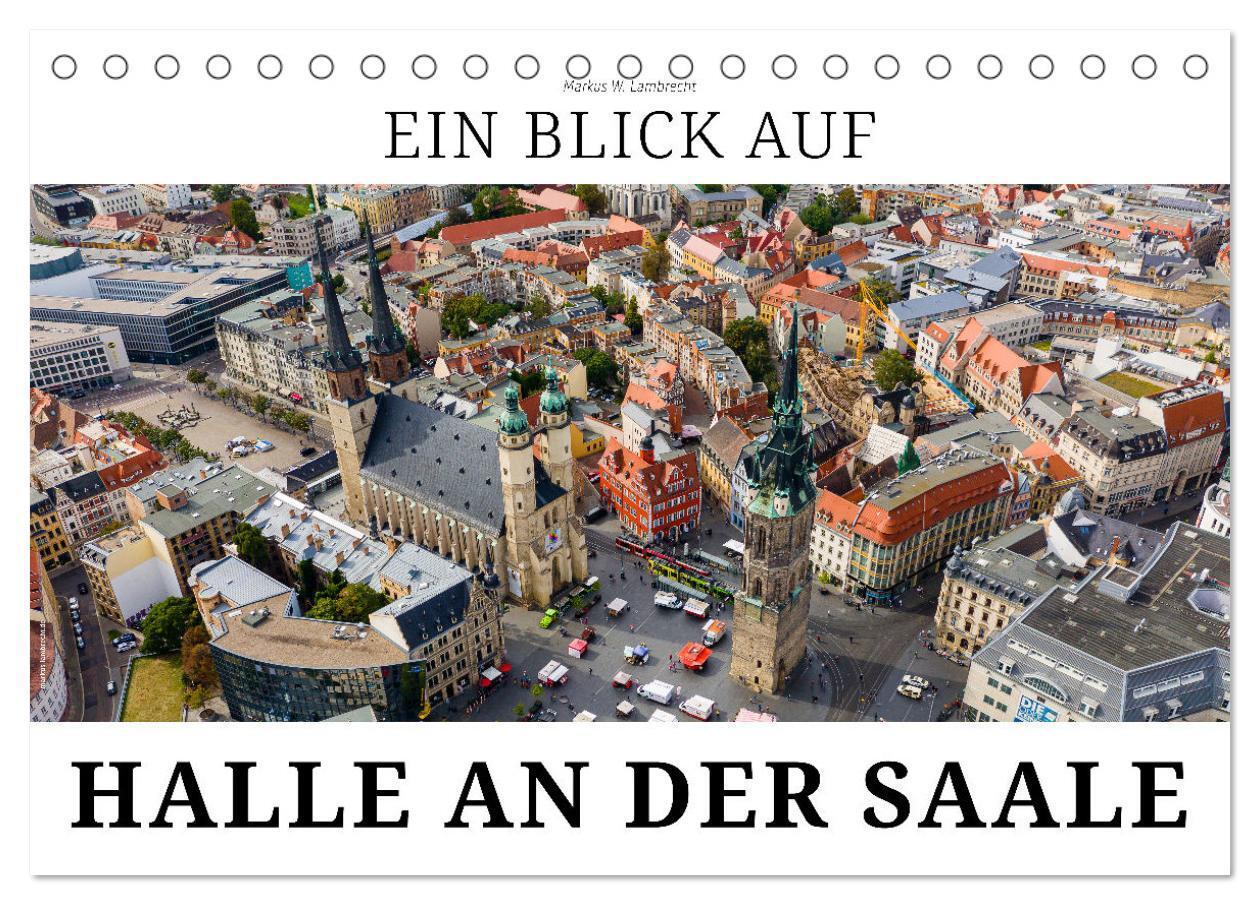 Cover: 9783675414969 | Ein Blick auf Halle an der Saale (Tischkalender 2024 DIN A5 quer),...