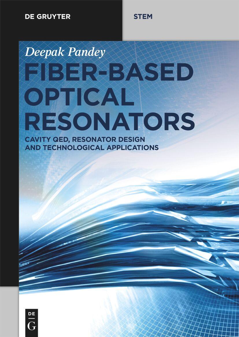 Cover: 9783110636239 | Fiber-Based Optical Resonators | Deepak Pandey | Taschenbuch | XII