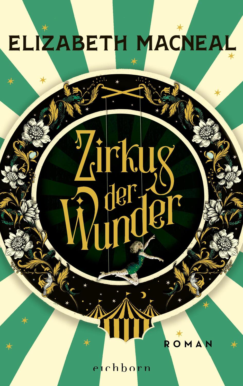 Cover: 9783847901174 | Zirkus der Wunder | Roman | Elizabeth Macneal | Buch | 430 S. | 2022