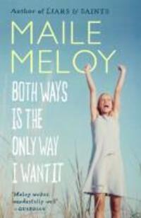 Cover: 9781847674166 | Both Ways Is the Only Way I Want It | Maile Meloy | Taschenbuch | 2010